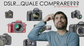 DSLR… Quale comprare?