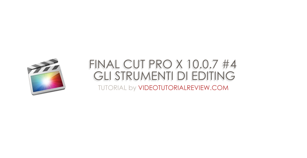 final cut pro basic tutorial final cut pro basic tutorial