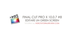TUTORIAL FINAL CUT PRO X #8 – GREEN SCREEN