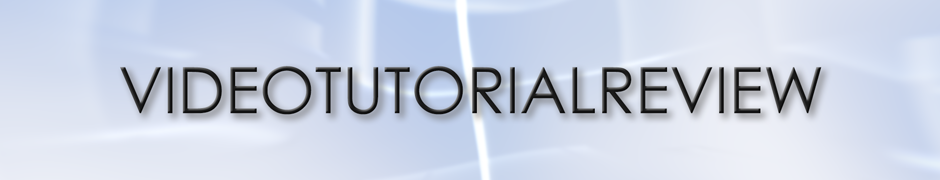 Video Turorial Review
