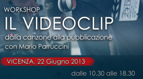 WORKSHOP SUL VIDEOCLIP : LOW BUDGET E QUALITA’