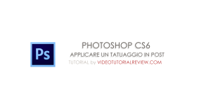 TUTORIAL PHOTOSHOP CS6: APPLICARE UN TATUAGGIO IN POST IN POCHI SECONDI