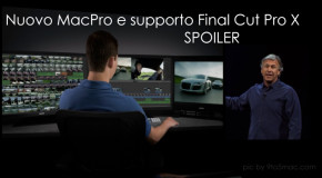 APPLE: NUOVO MACPRO E FINAL CUT PRO X