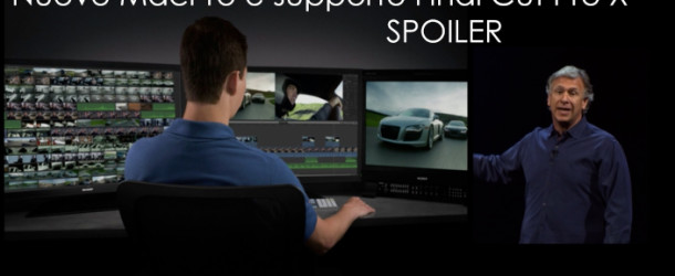 APPLE: NUOVO MACPRO E FINAL CUT PRO X